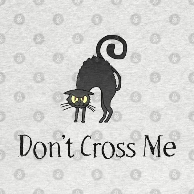 Don't Cross Me - Black Cat by TheWanderingFools